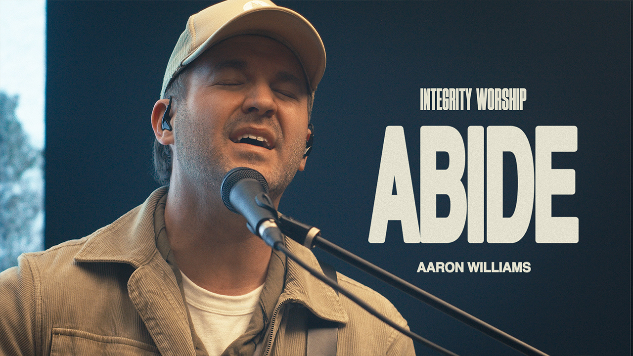 Abide (Acoustic) - Aaron Williams x Integrity Worship