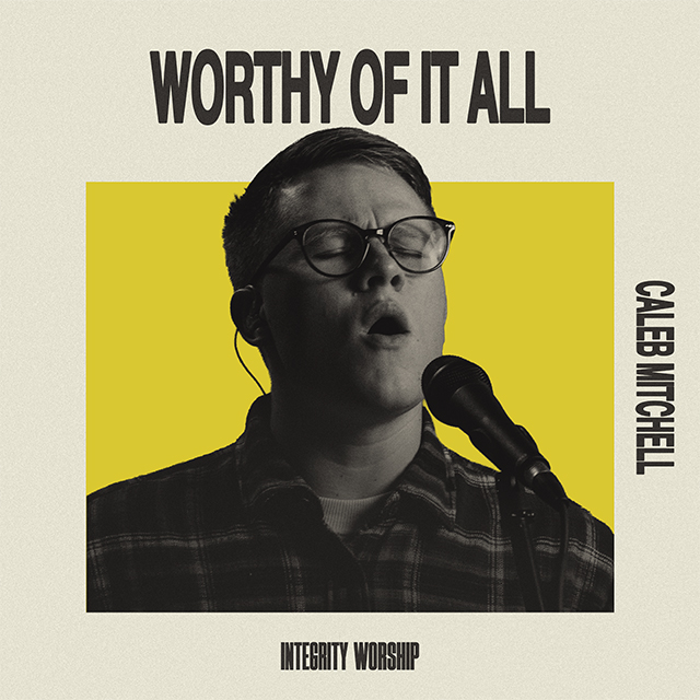 Worthy Of It All | Integrity Worship