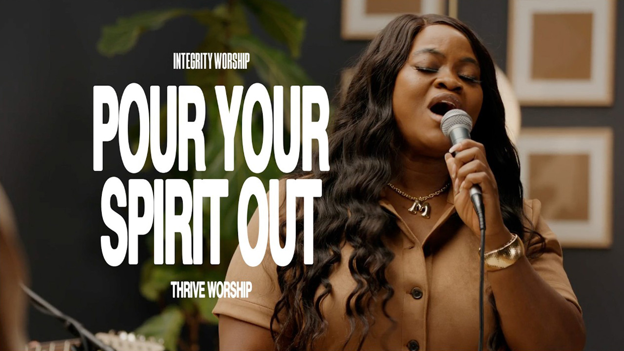 Pour Your Spirit Out - Thrive Worship & Integrity Worship (Acoustic)