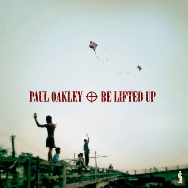 Be Lifted Up | Paul Oakley